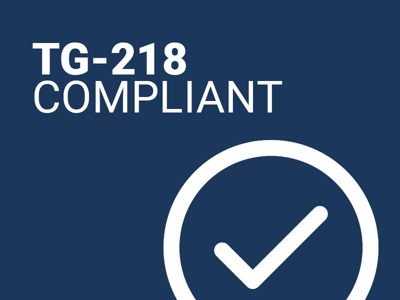 TG-218 Compliant